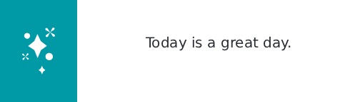 Today is a great day. Today is fabulous.